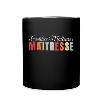 Maitresse humour meilleure maîtresse cadeau - Mug uni - noir - Devant