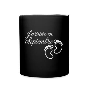 J' arrive en Septembre cadeau naissance futur bébé - Mug uni - noir - Devant