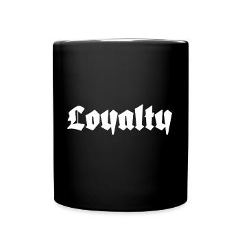 Loyalty - Tasse einfarbig - Schwarz - Vorne