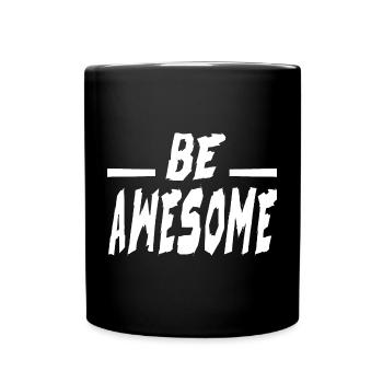 Be Awesome - Full Colour Mug - black - Front