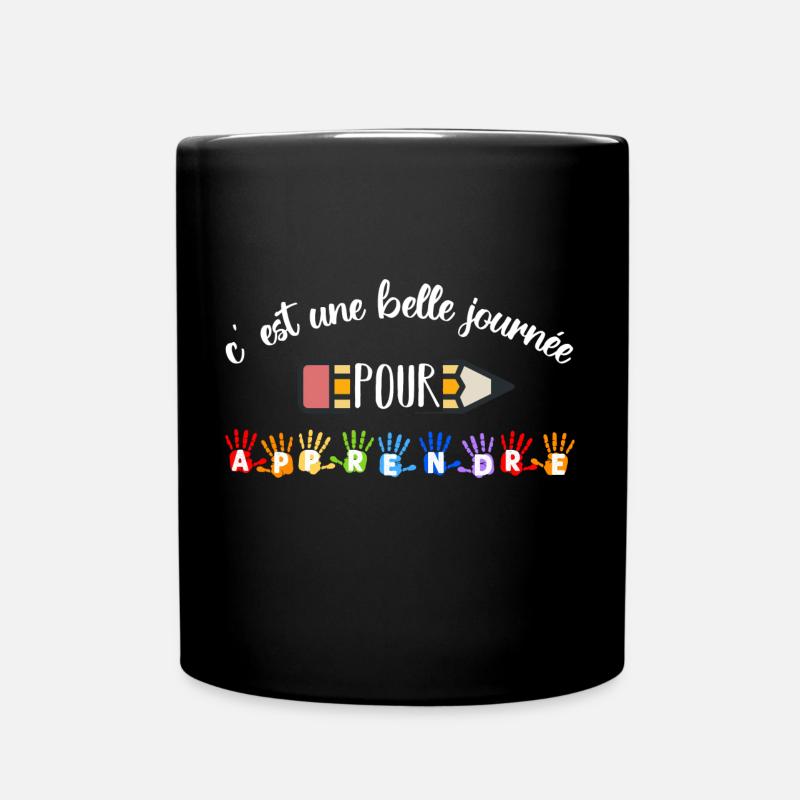 Une belle journée pour apprendre cadeau maîtresse - Mug uni - noir