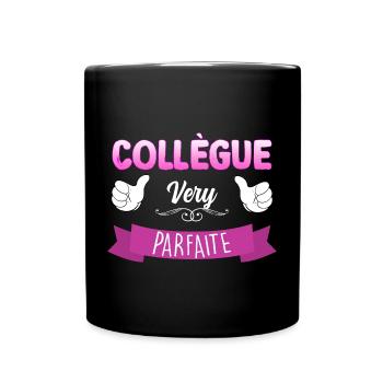 Collègue Very parfaite Cadeau Femme Humour - Mug uni - noir - Devant