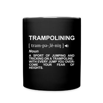 Trampoline Jumping Meaning - Full Colour Mug - black - Front