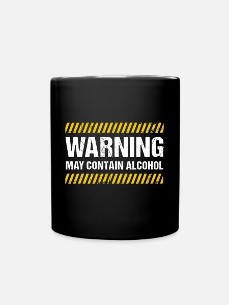 Warning May Contain Alcohol - Tasse einfarbig - Schwarz