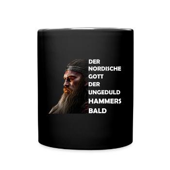 Wikinger Hammersbald Nordische Mythologie Ungeduld - Tasse einfarbig - Schwarz - Vorne