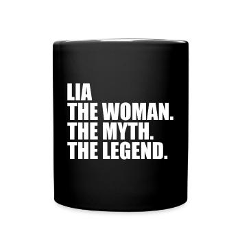 Woman Mythos Legende Name Lia - Tasse einfarbig - Schwarz - Vorne