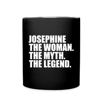 Woman Myth Legend Name Josephine - Full Colour Mug - black - Front