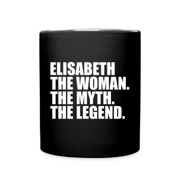 Woman Mythos Legende Name Elisabeth - Tasse einfarbig - Schwarz - Vorne