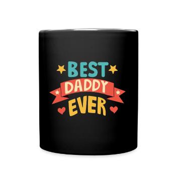Father's Day Best Daddy Ever Dad Gift - Full Colour Mug - black - Front