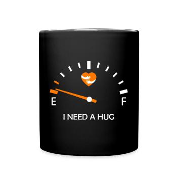 ICH BRAUCHE EINE UMARMUNG Umarmung Umarmen Sie Komfort und Ausdruck - Tasse einfarbig - Schwarz - Vorne