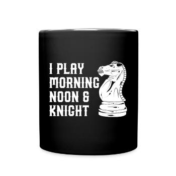 I Play Morning Noon & Knight - Full Colour Mug - black - Front