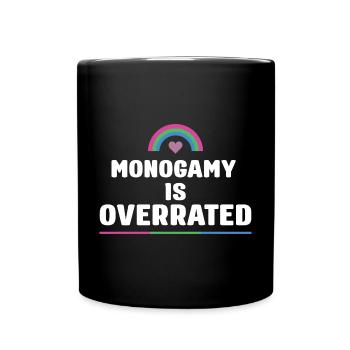 LGBTQ Pride Month - Monogamy is Overrated - Full Colour Mug - black - Front
