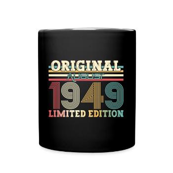 75th Birthday Original August 1949 Born 1949 - Full Colour Mug - black - Front
