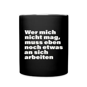 WER MICH NICHT MAG - Tasse einfarbig - Schwarz - Vorne