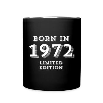 geboren 1972, Geburtsjahr 1972 - Tasse einfarbig - Schwarz - Vorne