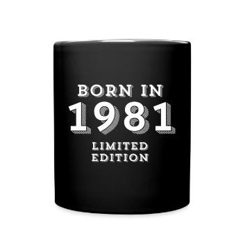 born in 1981, année de naissance, 43 ans - Mug uni - noir - Devant