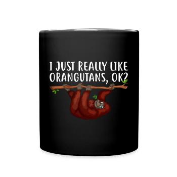 Ich mag Orang-Utans einfach sehr gerne - lustiger Orang-Utan - Tasse einfarbig - Schwarz - Vorne