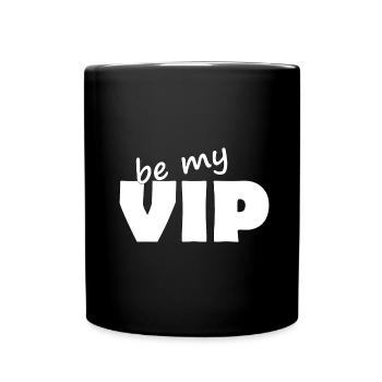 SOYEZ MON VIP - Mug uni - noir - Devant
