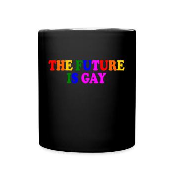 The future is gay - Tasse einfarbig - Schwarz - Vorne