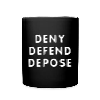 Deny Defend Depose - Full Colour Mug - black - Front