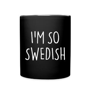 IM SO SWEDISH, Sweden, Sweden - Full Colour Mug - black - Front