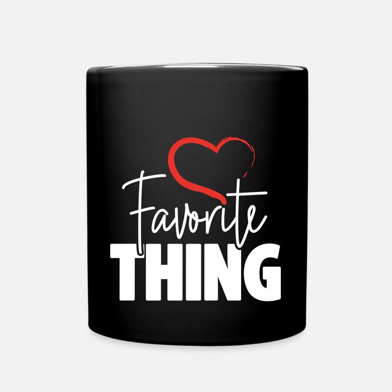 Favorite thing with heart - Full Colour Mug - black