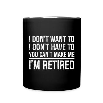 Je ne veux pas, je n’ai pas à le faire, tu ne peux pas me faire - Mug uni - noir - Devant