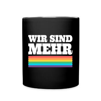 WIR SIND MEHR - FCK NZS, Gegen Rechts - Tasse einfarbig - Schwarz - Vorne