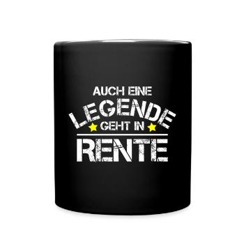 Pension Rente Rentner Legende Geschenk - Tasse einfarbig - Schwarz - Vorne