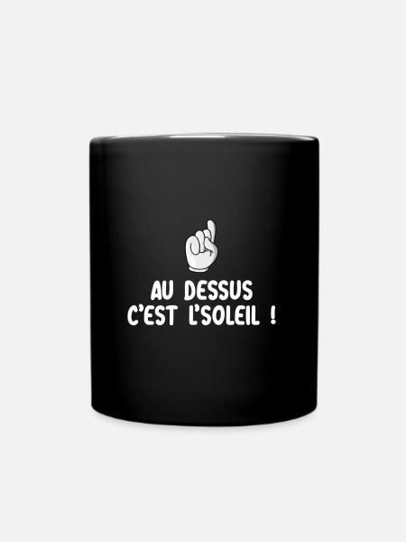 Au dessus c'est le soleil - Mug uni - noir