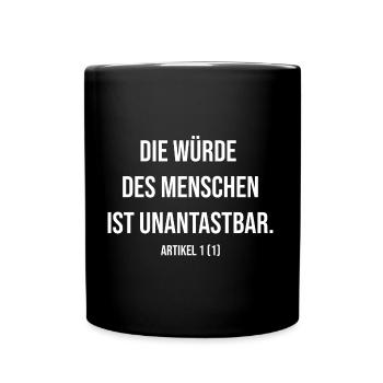 Die Würde des Menschen ist unantastbar Grundgesetz - Tasse einfarbig - Schwarz - Vorne