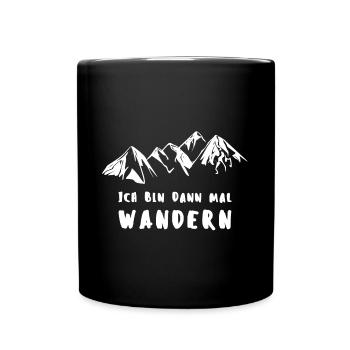 ICH BIN DANN MAL WANDERN - Tasse einfarbig - Schwarz - Vorne