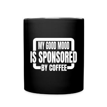 coffee lovers happy coffee and dog quote - Tasse einfarbig - Schwarz - Vorne