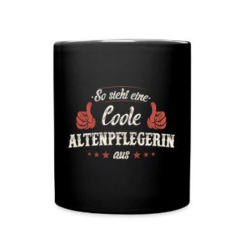 Altenpflegerin Pfleger Beruf Spruch Altenpflege - Tasse einfarbig - Schwarz - Vorne
