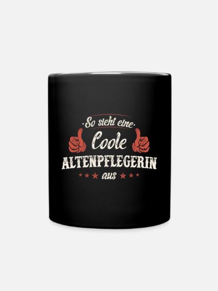 Altenpflegerin Pfleger Beruf Spruch Altenpflege - Tasse einfarbig - Schwarz