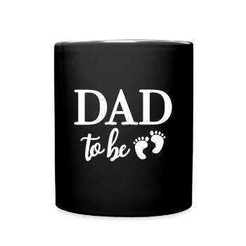 DAD TO BE Zukünftiger Papa Vater - Tasse einfarbig - Schwarz - Vorne