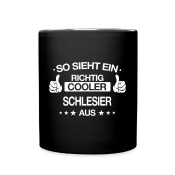 Schlesien Schlesier Deutschland Polen Spruch - Tasse einfarbig - Schwarz - Vorne