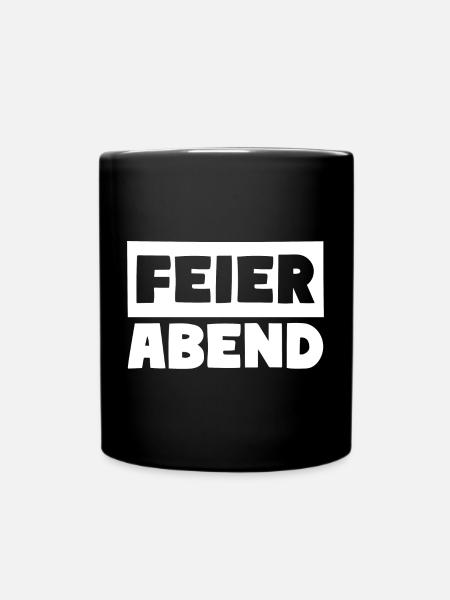 FEIERABEND Wochenende Urlaub Job Beruf - Tasse einfarbig - Schwarz