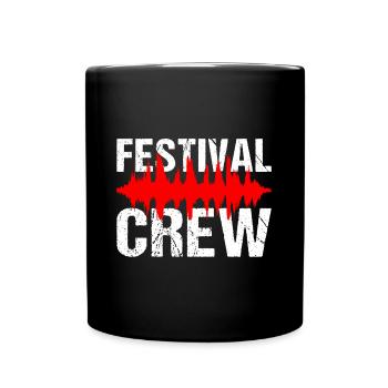 Festival Crew Musik Party Team Festival - Tasse einfarbig - Schwarz - Vorne