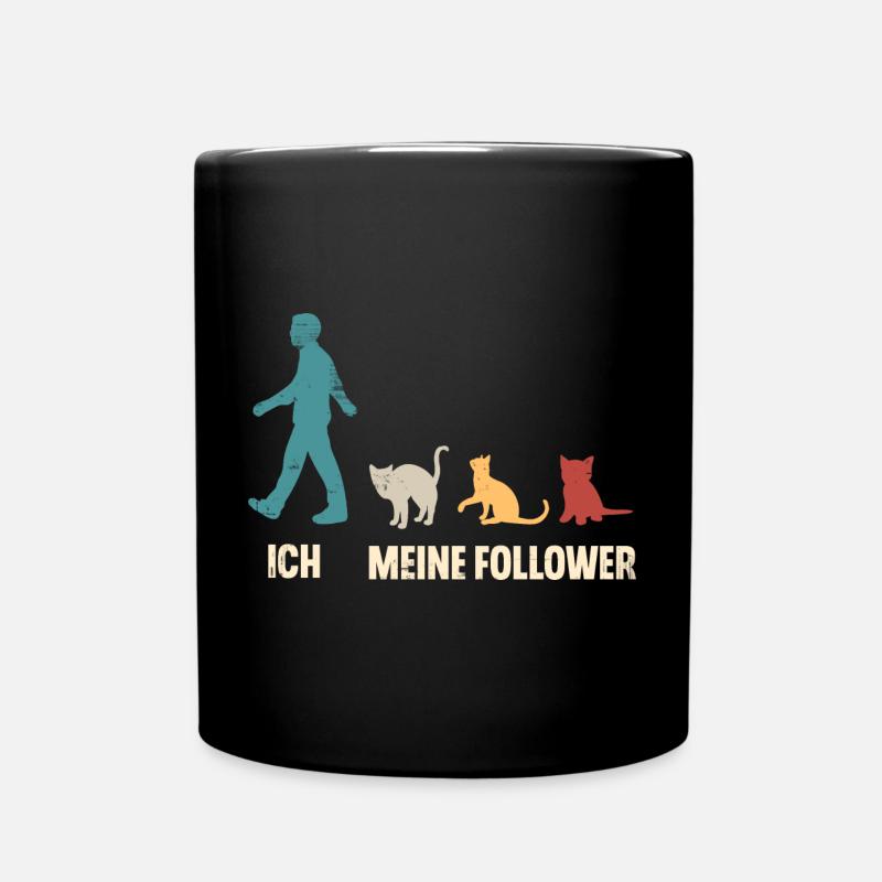 Katzen Katze Ich Und Meine Follower - Tasse einfarbig - Schwarz