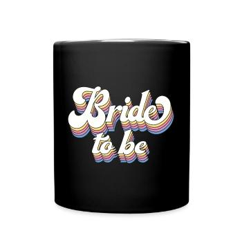 Braut To Be Future Mrs. Brautdusche Hochzeitsgeschenk - Tasse einfarbig - Schwarz - Vorne