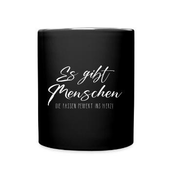 There are people who fit exactly into the heart white - Full Colour Mug - black - Front