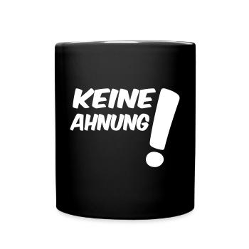 Keine Ahnung - Tasse einfarbig - Schwarz - Vorne