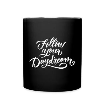 Follow Your Dreams - Full Colour Mug - black - Front
