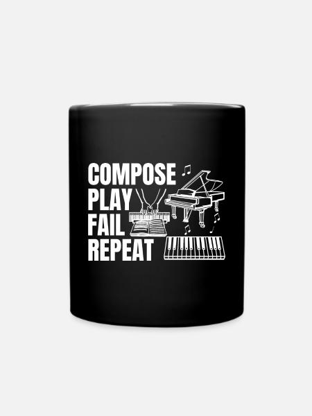 Komponieren Spielen Scheitern Wiederholen - Tasse einfarbig - Schwarz