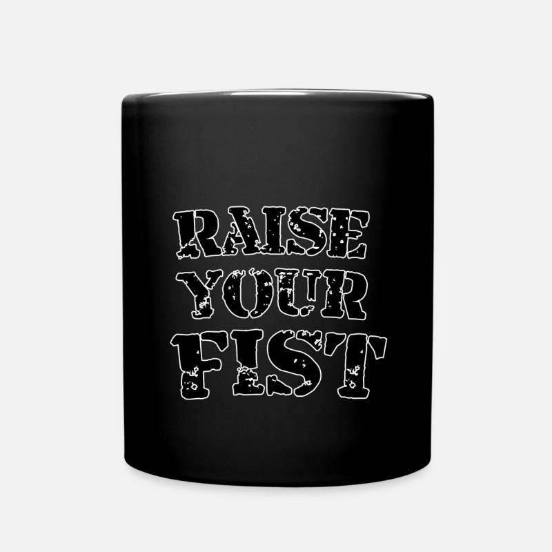Raise your fist - Tasse einfarbig - Schwarz