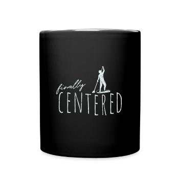 Finally Centered Yoga SUP Surfer Stand Up Paddling - Tasse einfarbig - Schwarz - Vorne