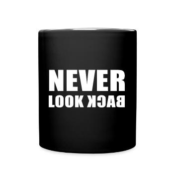 Never Look Back - Full Colour Mug - black - Front