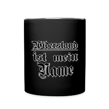 Widerstand ist mein Name - Tasse einfarbig - Schwarz - Vorne