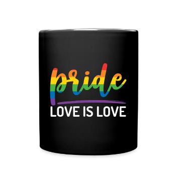 LGBTQ+ Stolz. Liebe ist Liebe. - Tasse einfarbig - Schwarz - Vorne